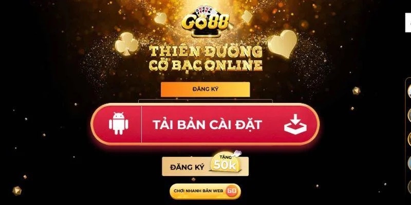 Hướng dẫn tải app Go88 thuận tiện và nhanh nhất